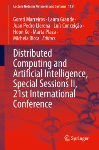Book Distributed Computing and Artificial Intelligence, Special Sessions II, 21st International Conference Goreti Marreiros