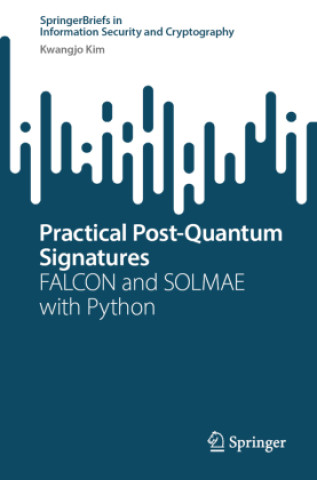 Book Practical Post-Quantum Signatures Kwangjo Kim
