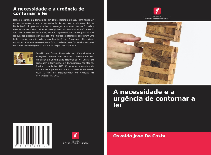 Knjiga A necessidade e a urgência de contornar a lei Osvaldo José Da Costa