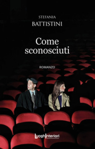 Buch Come sconosciuti Stefania Battistini