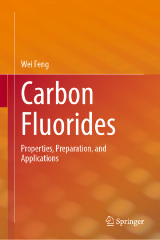 Knjiga Carbon Fluorides Wei Feng