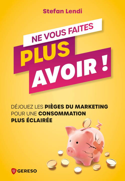 Knjiga Ne vous faites plus avoir ! Lendi