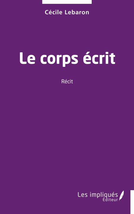 Knjiga Le corps écrit Lebaron