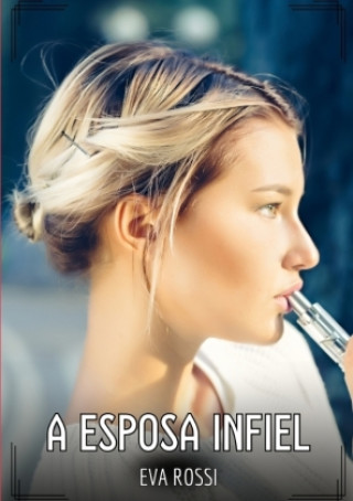 Livro A Esposa Infiel Eva Rossi