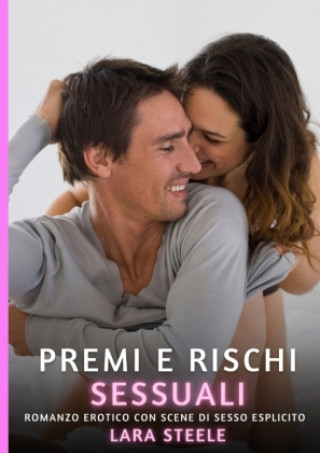 Knjiga Premi e Rischi Sessuali Lara Steele