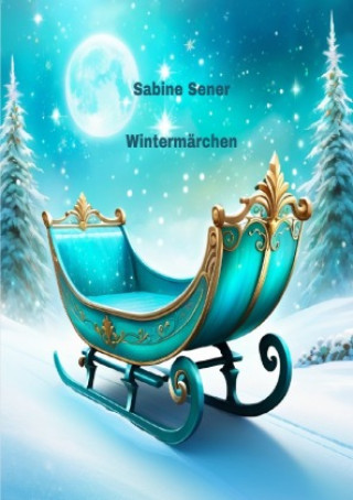 Książka Wintermärchen Sabine Sener