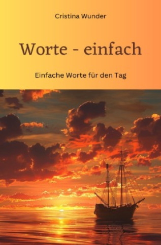 Knjiga Worte - einfach Cristina Wunder