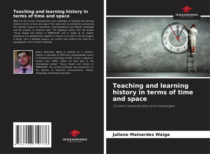 Buch Teaching and learning history in terms of time and space Juliano Mainardes Waiga