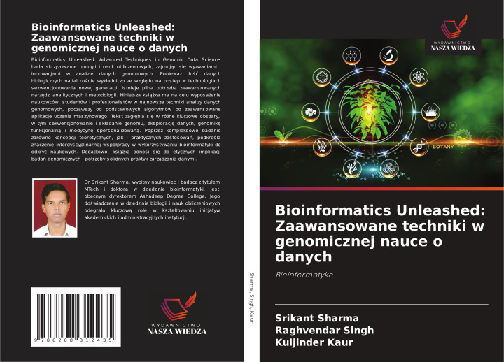 Knjiga Bioinformatics Unleashed: Zaawansowane techniki w genomicznej nauce o danych Srikant Sharma
