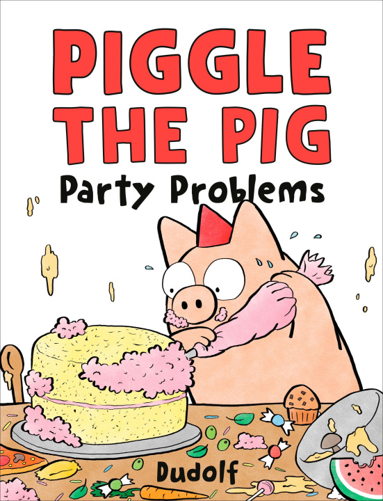Knjiga Piggle the Pig: Party Problems Dudolf