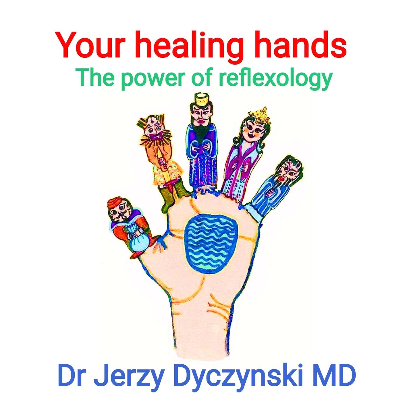 Knjiga Your healing hands Jerzy George Dyczynski