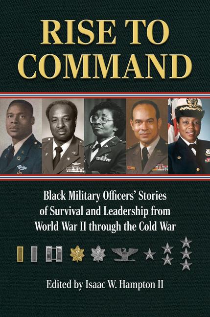 Knjiga Rise to Command Isaac W. Hampton II