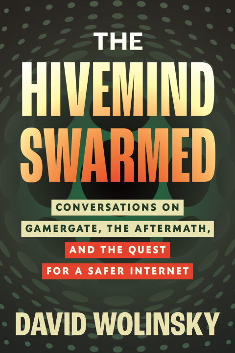 Knjiga The Hivemind Swarmed Wolinsky