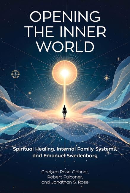 Buch Opening the Inner World Jonathan S Rose