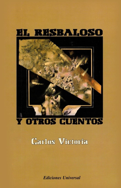 Libro EL RESBALOSO Y OTROS CUENTOS Carlos Victoria