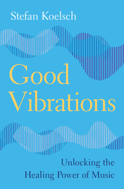 Boek Good Vibrations Stefan Koelsch