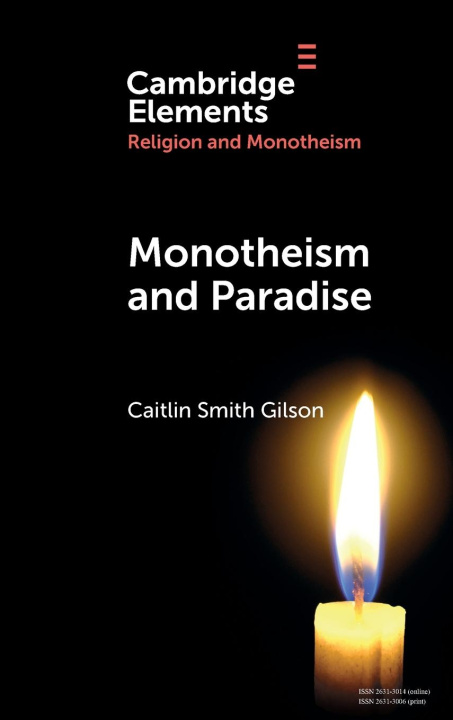 Knjiga Monotheism & Paradise Caitlin Smith Gilson