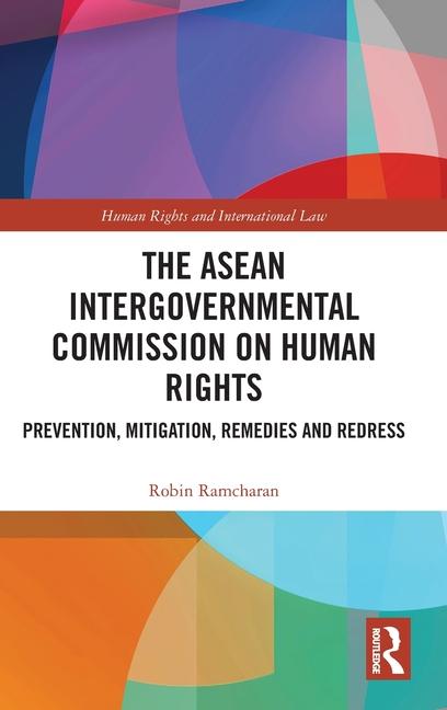 Книга The ASEAN Intergovernmental Commission on Human Rights Robin Ramcharan