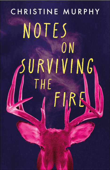 Knjiga Notes on Surviving the Fire Christine Murphy