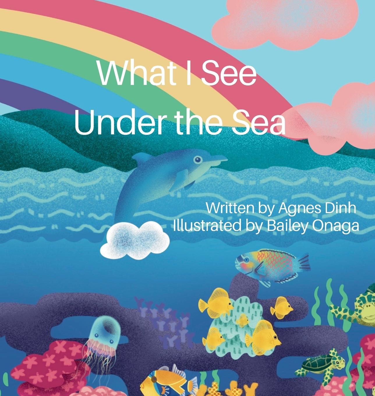 Knjiga What I See Under the Sea Agnes Dinh