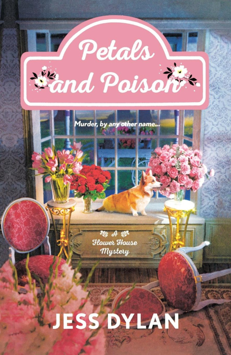 Knjiga Petals and Poison JESS DYLAN