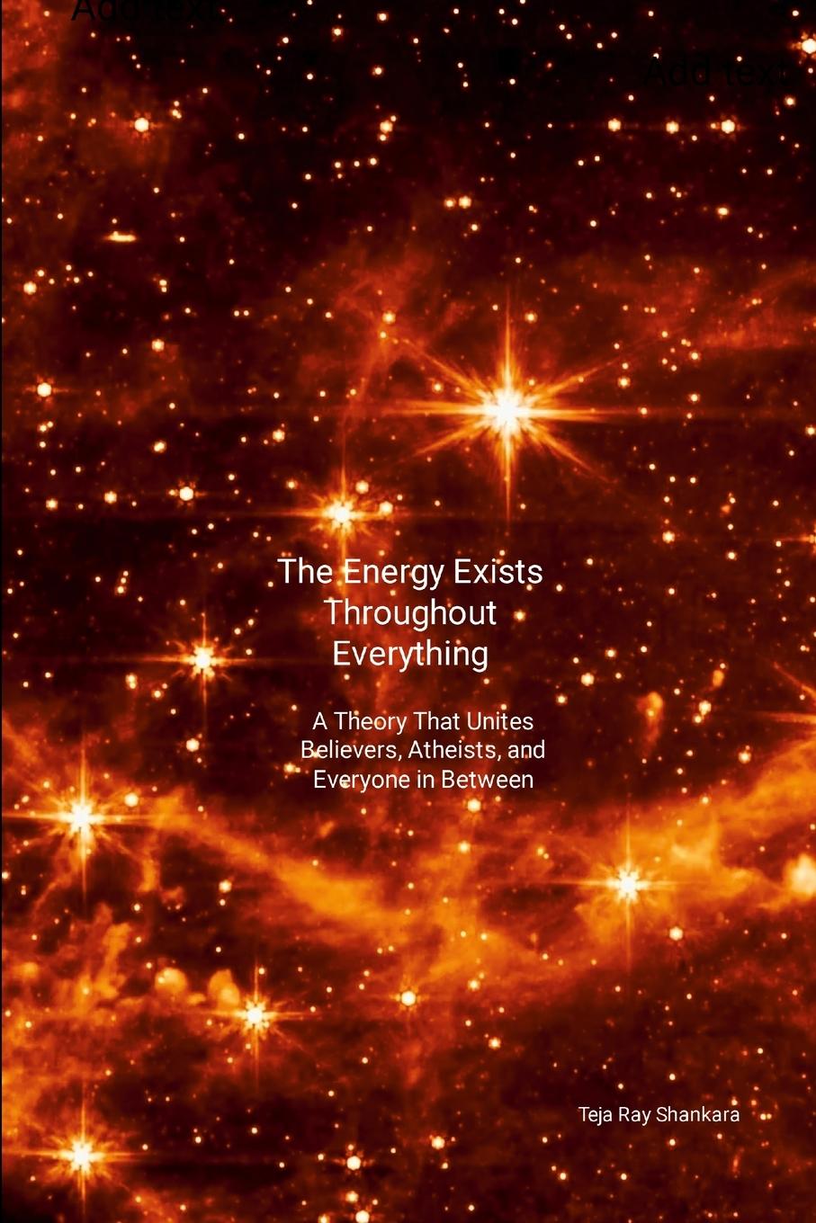 Knjiga The Energy Exists Throughout Everything Teja Ray Shankara