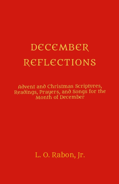 Knjiga DECEMBER REFLECTIONS Jr. L. O. Rabon