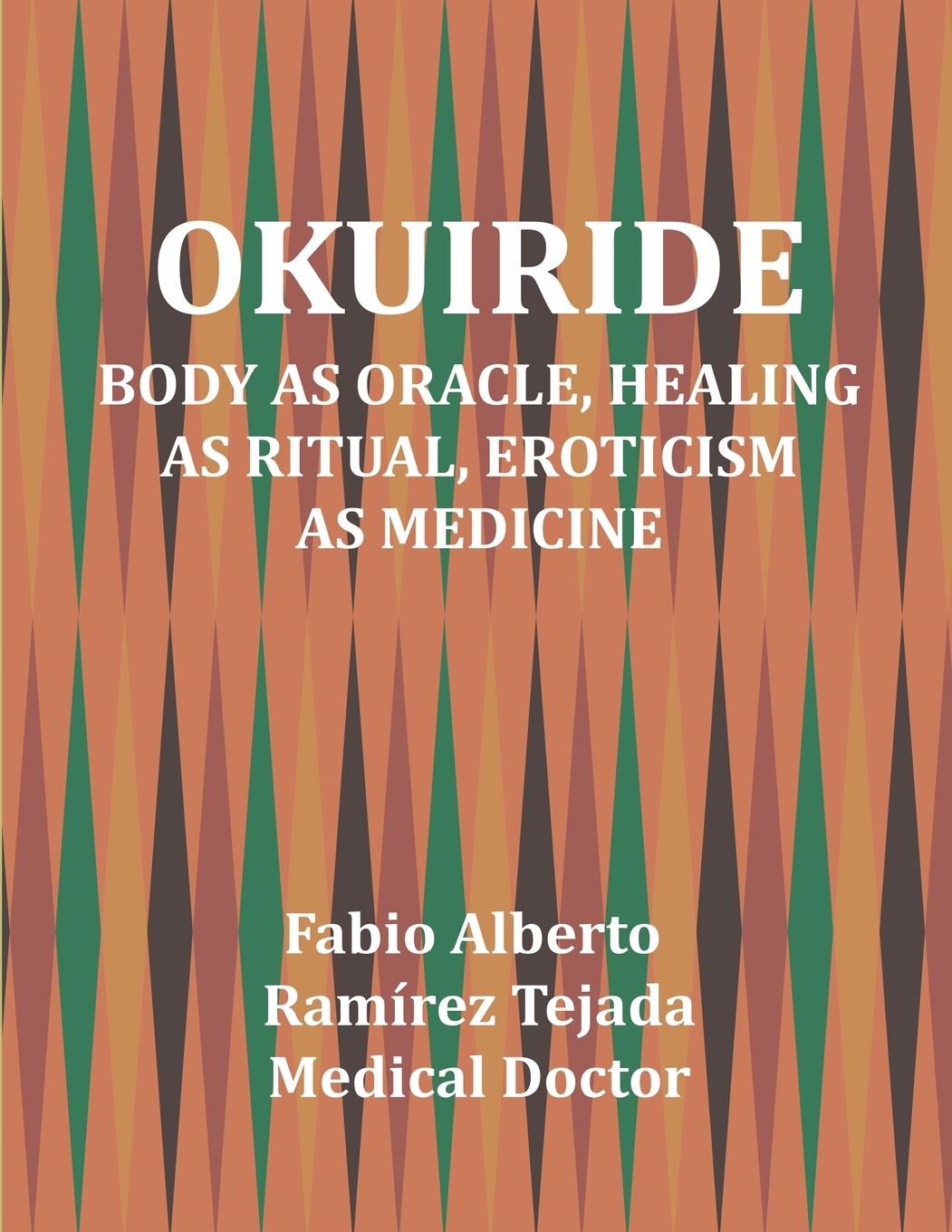 Knjiga Okuiride Fabio Alberto Ramírez Tejada