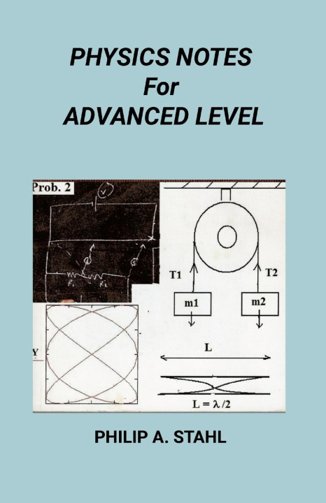 Knjiga Physics Notes for Advanced Level Philip A. Stahl
