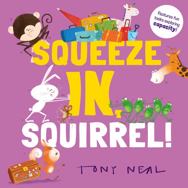 Книга Squeeze In, Squirrel! Tony Neal