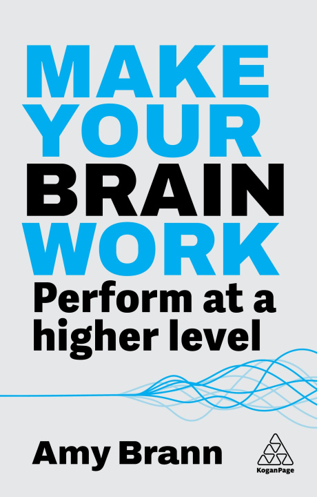 Knjiga Make Your Brain Work Amy Brann