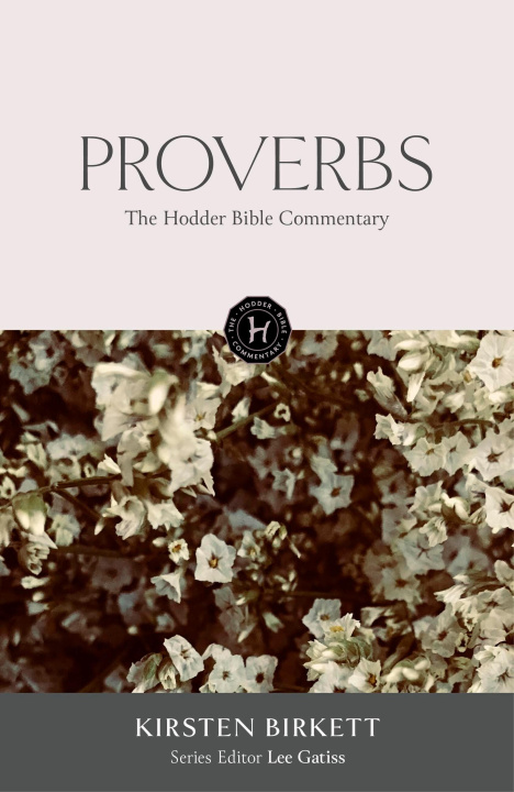 Knjiga The Hodder Bible Commentary: Proverbs Lee Gatiss
