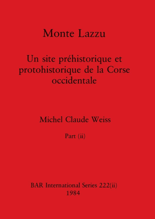 Knjiga Monte Lazzu, Part ii Michel Claude Weiss