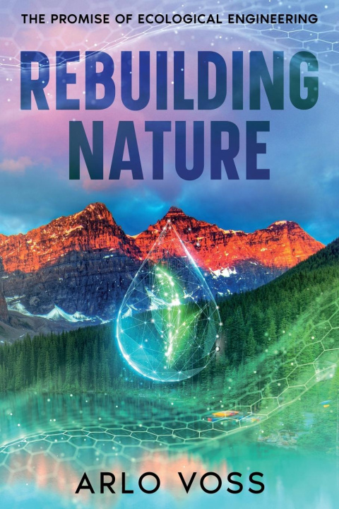 Knjiga Rebuilding Nature Arlo Voss