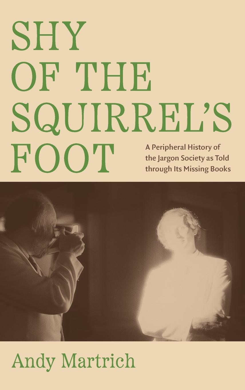 Buch Shy of the Squirrel's Foot Andy Martrich
