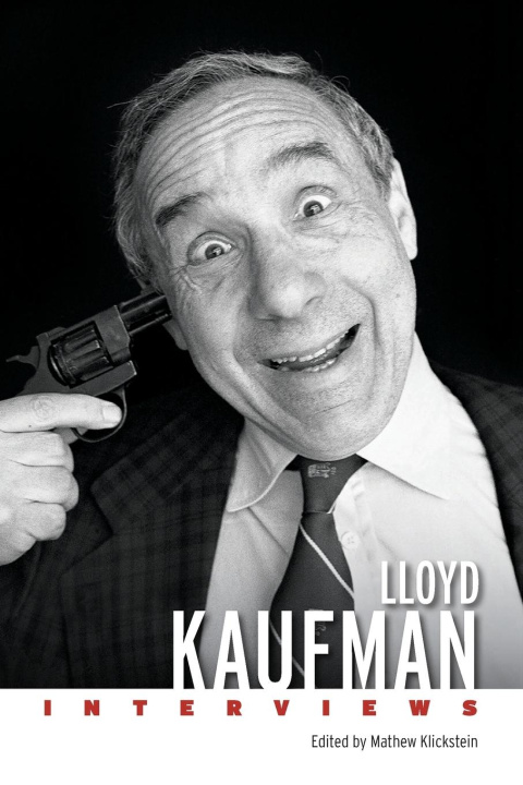 Buch Lloyd Kaufman Mathew Klickstein