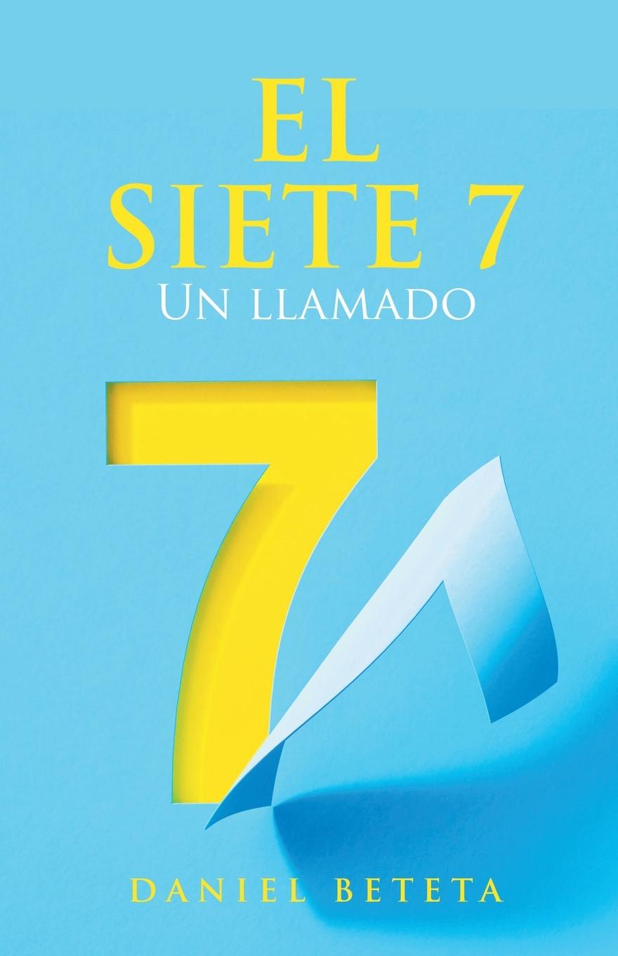 Buch El Siete 7 Daniel Beteta