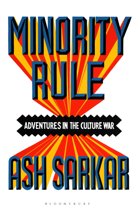 Βιβλίο Minority Rule Ash Sarkar