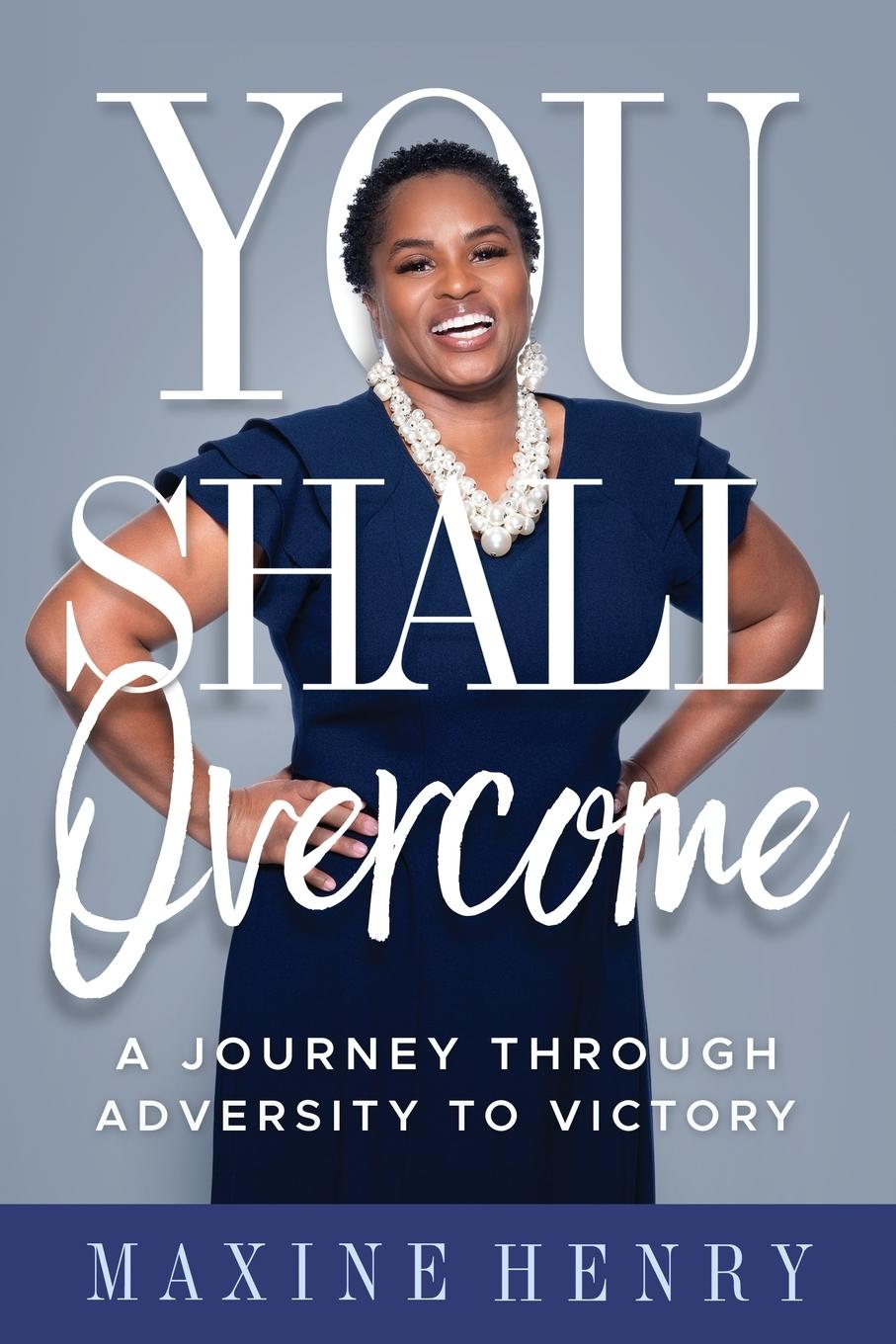 Knjiga You Shall Overcome Maxine Henry