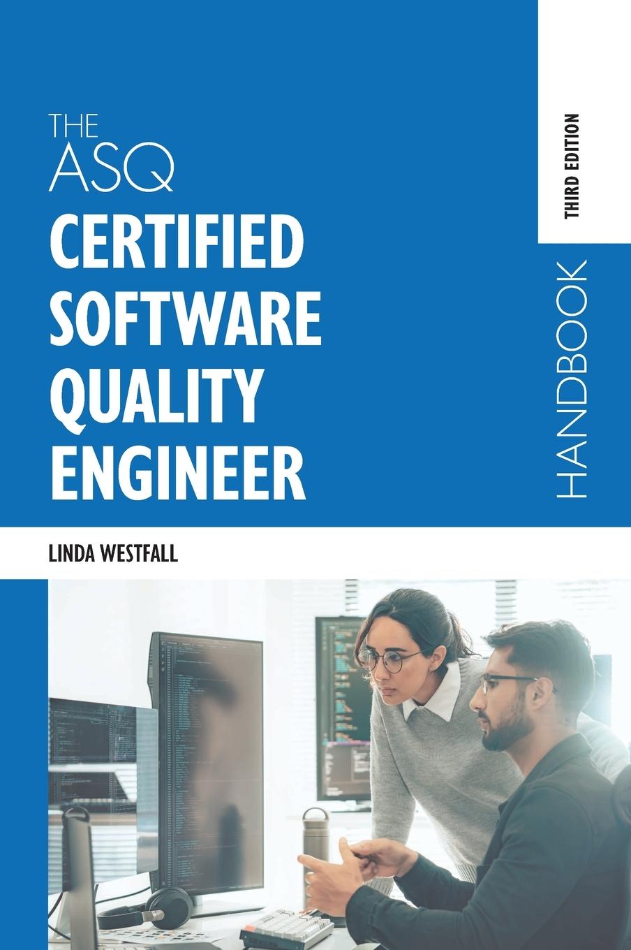 Knjiga The ASQ Certified Software Quality Engineer Handbook Linda Vogelsong Westfall