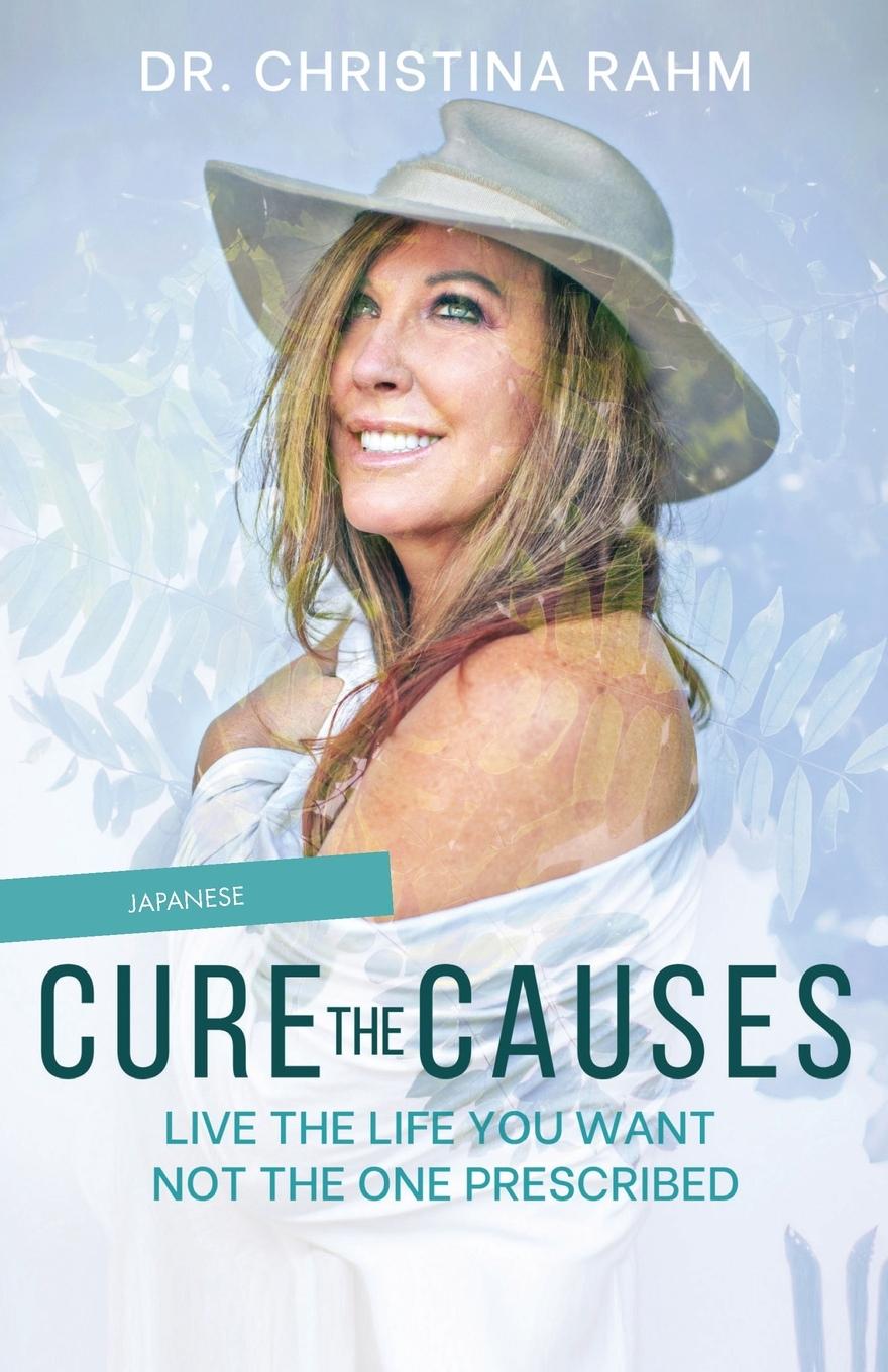 Buch Cure the Cause (Japanese) Dr. Christina Rahm