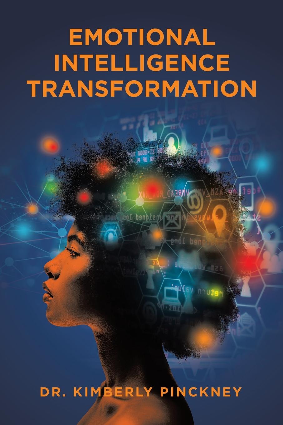 Livro Emotional Intelligence Transformation Dr. Kimberly Pinckney