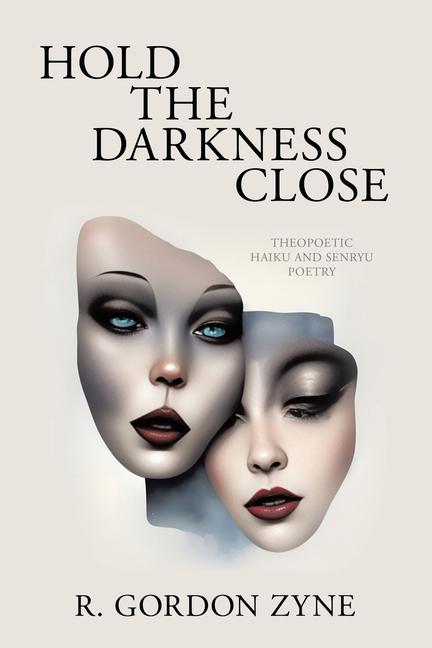 Knjiga Hold the Darkness Close R. Gordon Zyne