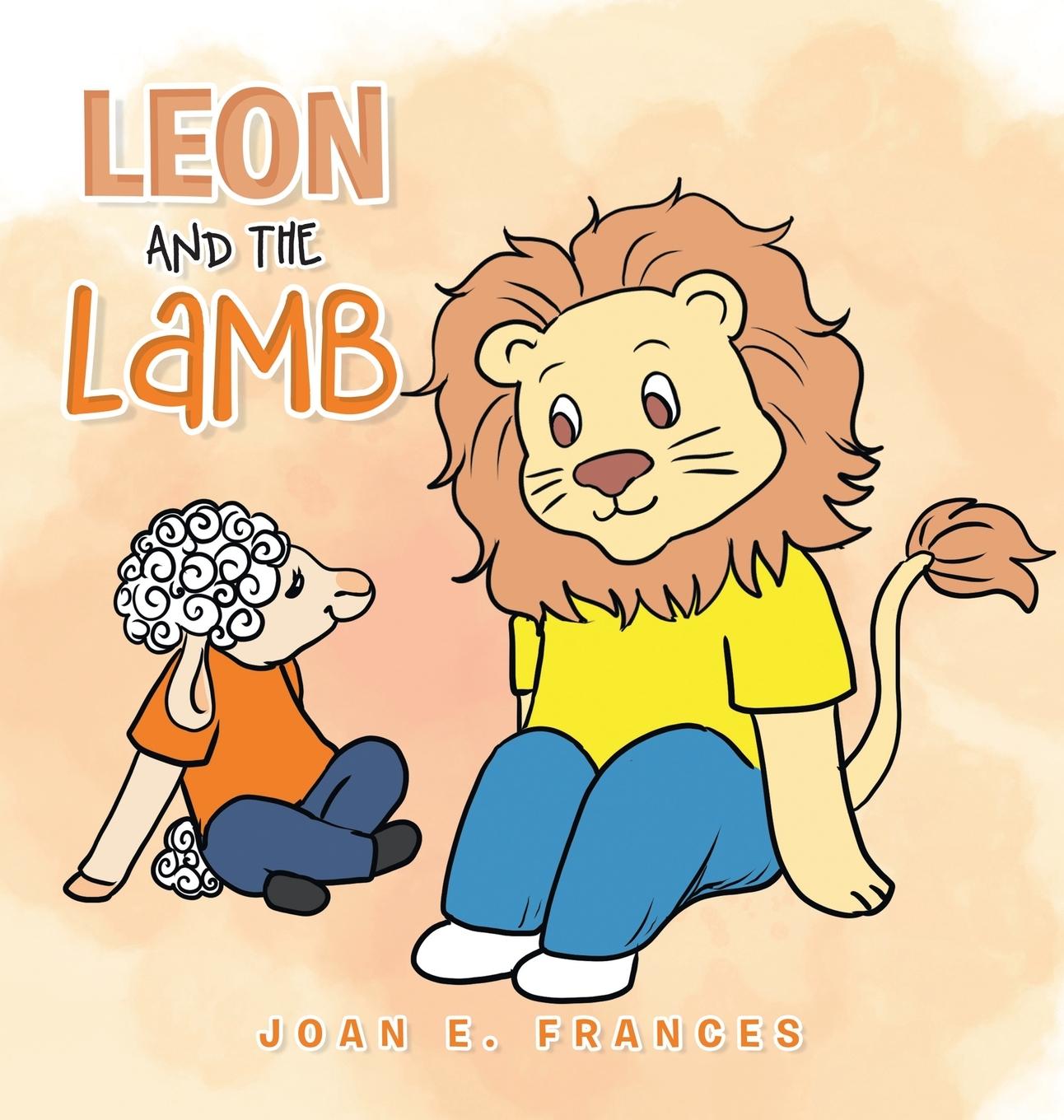 Knjiga Leon and the Lamb Joan E. Frances