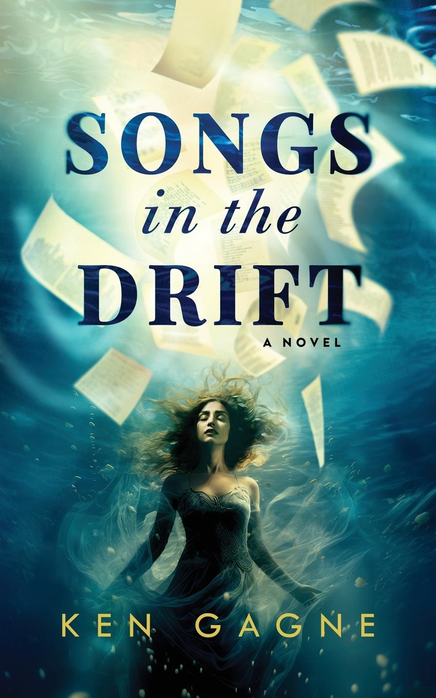 Knjiga Songs in the Drift Ken Gagne