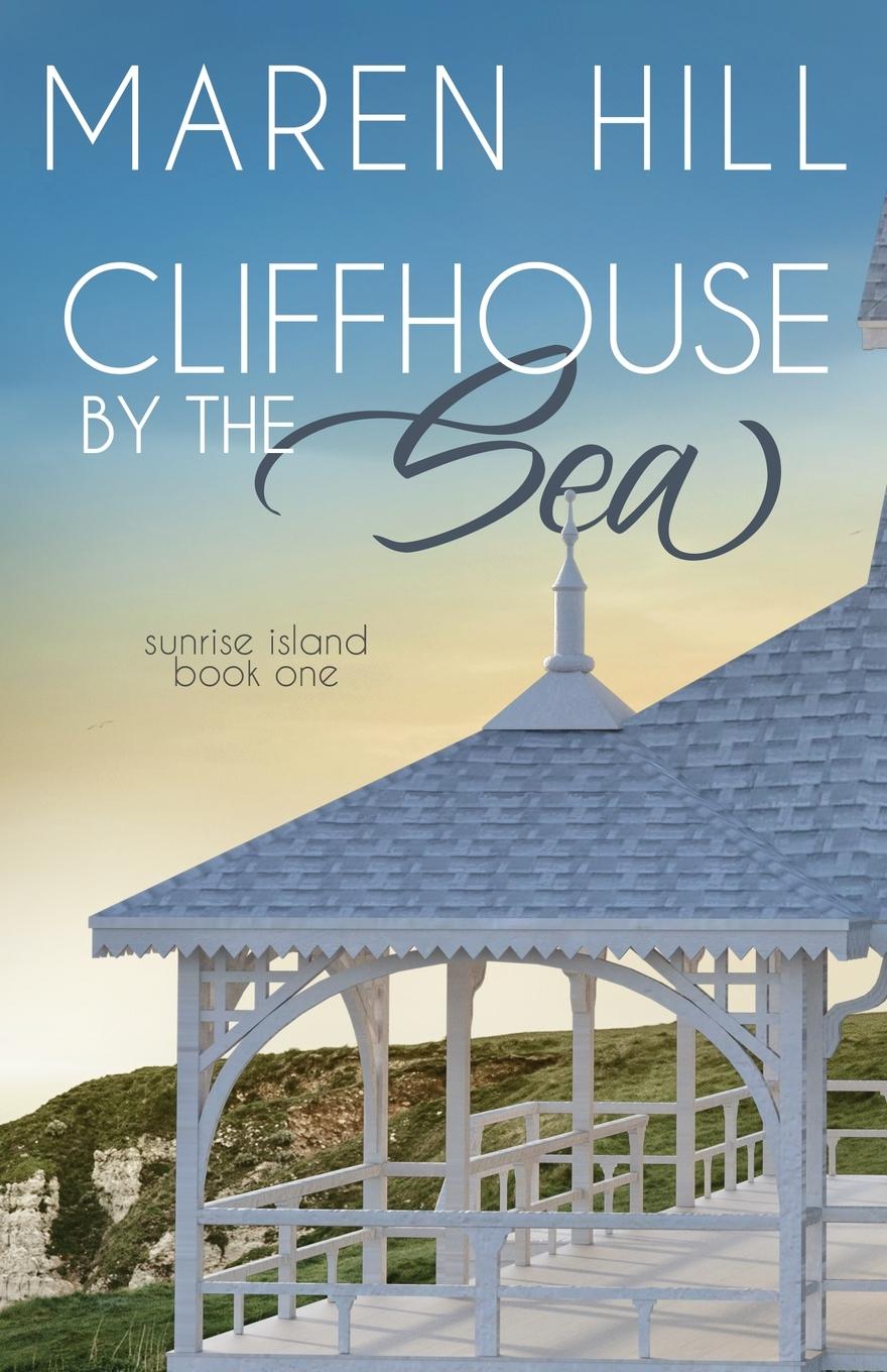 Book Cliffhouse by the Sea Maren Hill