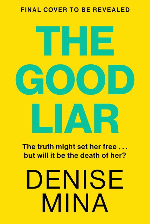 Knjiga The Good Liar Denise Mina
