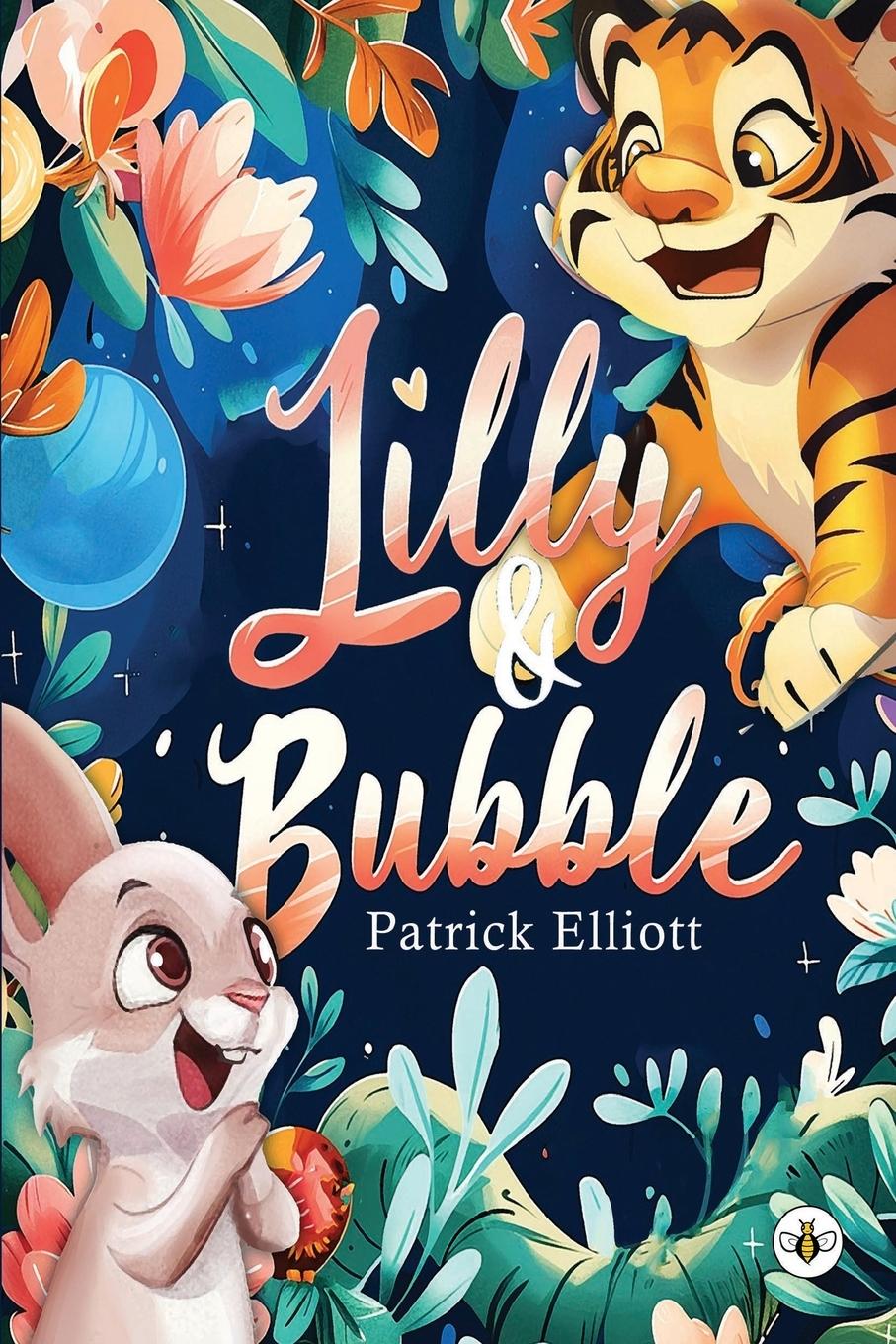 Książka Lilly and Bubble Patrick Elliott