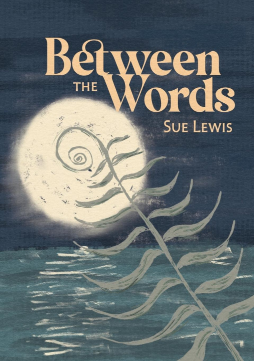 Knjiga Between the Words Sue Lewis