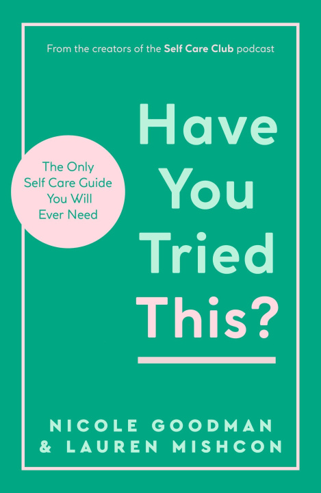 Книга Have You Tried This? Nicole Goodman